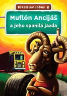 Muflón Ancijáš a jeho spanilá jazda - Kniha