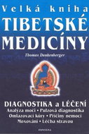 Velká kniha tibetské medicíny: Diagnostika a léčení - Kniha