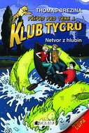 Klub Tygrů Netvor z hlubin - Kniha