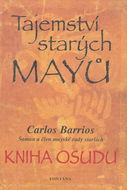 Tajemství starých Mayů: Kniha osudu - Kniha