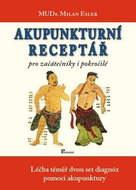 Akupunkturní receptář: pro začátečníky i pokročilé - Kniha