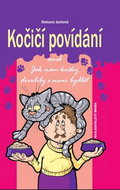Kočičí povídání aneb Jak nám kočky dovolily s nimi bydlet - Kniha