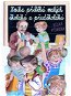 Kniha příběhů malých školáků a předškoláků: Velká písmena - Kniha
