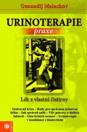Urinoterapie Praxe: Lék z vlastní čistírny - Kniha