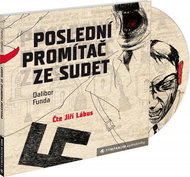 Poslední promítač ze Sudet - Audiokniha na CD