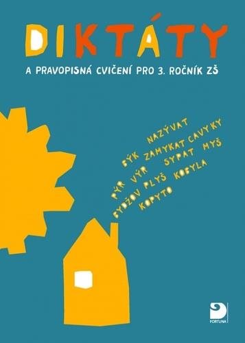 Diktáty a pravopisná cvičení pro 3. ročník ZŠ - Kniha - Hlavní obrázek
