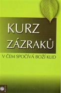 Kurz zázraků V čem spočívá boží klid: V čem spočívá boží klid - Kniha
