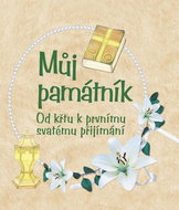 Můj památník: Od křtu k prvnímu svatému přijímání - Kniha