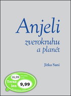 Anjeli zverokruhu a planét - Kniha