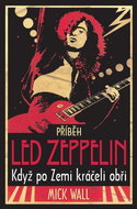 Příběh Led Zeppelin: Když po zemi kráčeli obři - Kniha