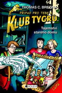 Klub Tygrů Tajemství starého domu - Kniha