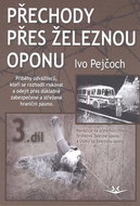 Přechody přes železnou oponu: 3. díl - Kniha