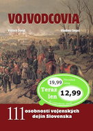 Vojvodcovia: 111 osobností vojenských dejín Slovenska - Kniha