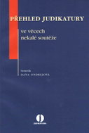 Přehled judikatury ve věcech nekalé soutěže - Kniha