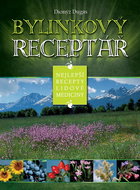 Bylinkový receptář: Nejlepší recepty lidové medicíny - Kniha