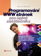 Programování WWW stránek pro úplné začátečníky - Kniha