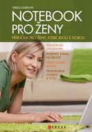 Notebook pro ženy: Příručka pro ženy, které jdou s dobou - Kniha