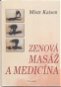 Kniha Zenová masáž a medicína - Kniha