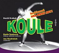 Koule: Rozhlasová hra roku 2011 na CD - Audiokniha na CD