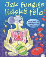 Jak funguje lidské tělo - Kniha