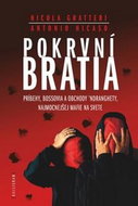 Pokrvní bratia: Príbehy, bossovia a obchody ´Ndranghety, najmocnejšej mafie na svete - Kniha