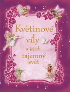 Květinové víly a jejich tajemný svět - Kniha