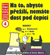 Dilbert 4 Na to, abyste přežili, nemáte dost pod čepicí - Kniha