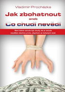 Jak zbohatnout anebo Co chudí nevědí - Kniha