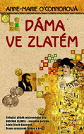 Dáma ve zlatém: Drama prosycené láskou a krví. - Kniha
