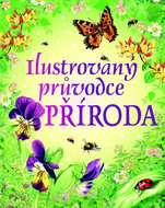 Ilustrovaný průvodce Příroda - Kniha