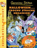 Halloween... Trochu strachu nezaškodí: Supermyšie príbehy - Kniha