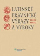 Latinské právnické výrazy a výroky: slovenská verze - Kniha