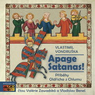Apage satanas!: Příběhy Oldřicha z Chlumu - Audiokniha na CD