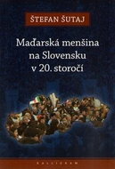 Maďarská menšina na Slovensku v 20. storočí - Kniha