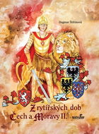 Z rytířských dob Čech a Moravy II. - Kniha