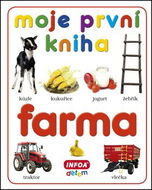 Moje první kniha Farma - Kniha
