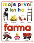 Moje první kniha Farma - Kniha