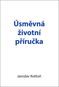 Úsměvná životní příručka - Kniha
