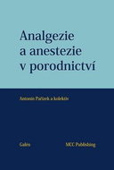Analgezie a anestezie v porodnictví - Kniha