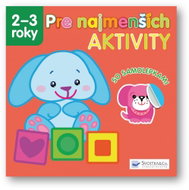 Pre najmenších – Aktivity - Kniha