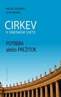 Cirkev v dnešnom svete: Potreba alebo prežitok - Kniha