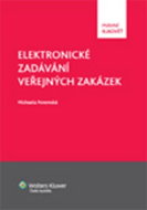 Elektronické zadávání veřejných zakázek: Součástí je CD s bohatým přílohovým materiálem - Kniha