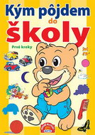 Kým pôjdem do školy Prvé kroky - Kniha