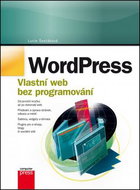 WordPress: Vlastní web bez programování - Kniha