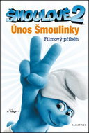 Šmoulové 2 Únos Šmoulinky: Filmový příběh - Kniha