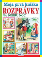 Moja prvá knižka Rozprávky na dobrú noc - Kniha