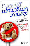 Spoveď nemožnej matky - Kniha