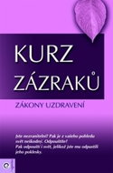 Kurz zázraků 4.: Zákony uzdravení - Kniha