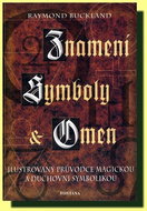 Znamení, symboly a omen: Ilustrovaný průvodce magickou a duchovní symbolikou - Kniha