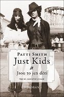 Just Kids: Jsou to jen děti - Kniha